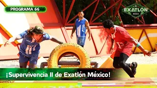 Programa 66 | 21 enero 2024 | Supervivencia II | Exatlón México 2023