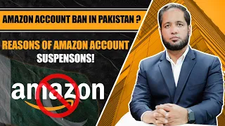 Amazon Account Ban in Pakistan? | Reasons of Amazon Account Suspension | Hafiz Ahmed