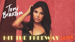 Toni Braxton - Hit the freeway (cover)