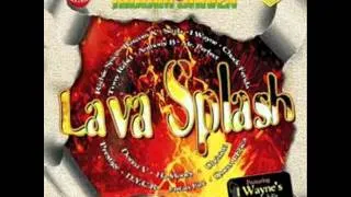 Lavaground riddim (aka lava splash) Medley.wmv