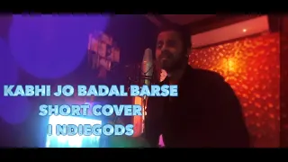 KABHI JO BADAL BARSE (JACKPOT) || SUNNY LEONE || ARIJIT SINGH || SHORT COVER || INDIEGODS || PRem R