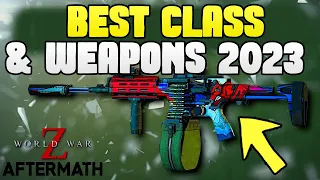 WWZ BEST CLASS & WEAPONS 2023 for EXTREME / HORDE MOD / MEDIC SOLO BUILD World War Z Aftermath