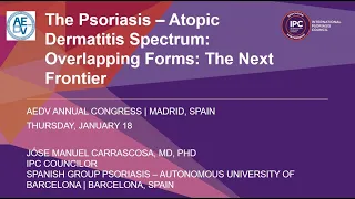 El Espectro de la Psoriasis y la Dermatitis Atópica | José Manuel Carrascosa, MD, PhD | Spain