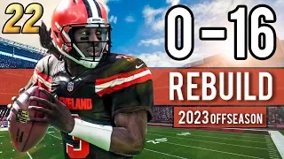 COULD THIS BE OUR BEST OFFSEASON? (2023 Offseason) - Madden 18 Browns 0-16 Rebuild | Ep.22