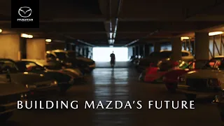 We’re building Mazda’s future