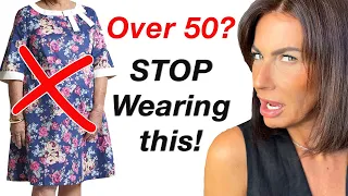 WHY Are You Still Wearing THAT? Tips for women over 40 & 50