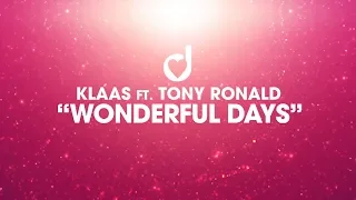 Klaas feat. Tony Ronald – Wonderful Days