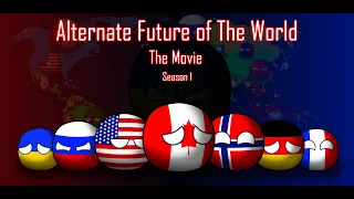 Alternate Future of The World Season 1: The Movie