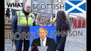 What SCOTTISH People Think of BORIS JOHNSON