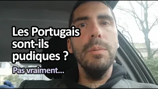 Les Portugais sont-ils pudiques?