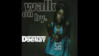 Young Deenay - Walk on by ( Extended Version)