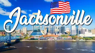 17 BEST Things To Do In Jacksonville 🇺🇸 Florida