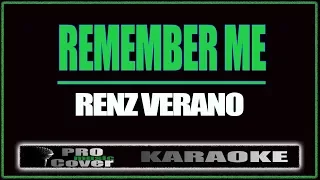 Remember me - Renz Verano (KARAOKE)