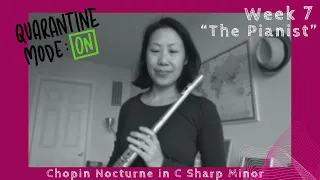 “The Pianist” Movie - Nocturne C-sharp minor Flute & Piano (Chopin) - #SongsofComfort Wk 7