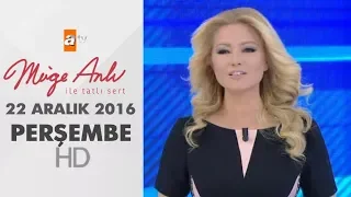 Müge Anlı ile Tatlı Sert 22 Aralık 2016 - 1742. Bölüm - atv