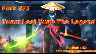 Tuam Leej Kuab The Hmong Shaman Warrior (Part 372) 21/07/2023