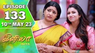Iniya Serial | Episode 133 | 10th May 2023 | Alya Manasa | Rishi | Saregama TV Shows Tamil