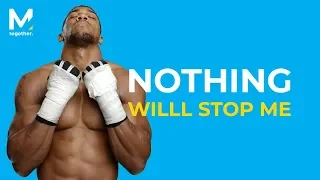 NOTHING WILL STOP ME - The Best Motivational Video For 2016 (Old, but gold)