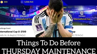 Do This Now Before You Regret on Thursday Maintenance - international cup efootball 2023 Mobile