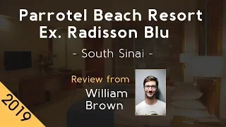 Parrotel Beach Resort Ex. Radisson Blu 5⭐  Review 2019