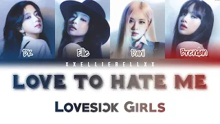 Lovesick Girls - Love To Hate Me (Color Coded Lyrics Eng/Rom/Han/가사)