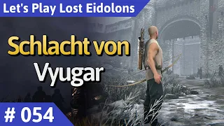 Lost Eidolons deutsch Teil 54 - Schlacht von Vyugar Let's Play