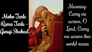 Moko Tarle Rama Tarle | Guruji Shabad | Guruji's Soulful Shabads | Jai Guruji 🙏🌹