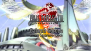 Balamb Garden (Final Fantasy VIII) - Extended Orchestrated Version