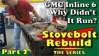 Why Didn't It Run??? - GMC 302 Stovebolt Engine Build - Part 2 - Kevin Baxter - Pro Twin Performance