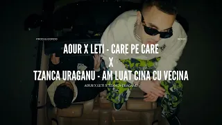 AOUR  ❌ Leti ❌ Tzanca Uraganu - Care pe Care (Remix) Prod.ElGordo