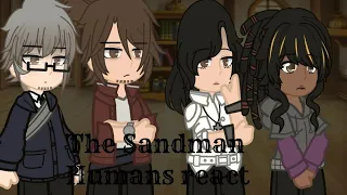 The Sandman humans react // 1/1 // - Javiergacha