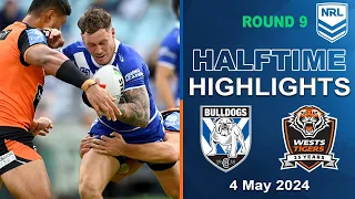 NRL 2024 | Canterbury-Bankstown Bulldogs v Wests Tigers | Half-time Highlights