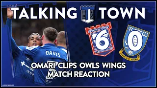 #itfc LIVE Reaction -Omari clips Owls Wings - Ipswich Town 6 v 0 Sheffield Wednesday