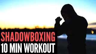 10 MINUTE SHADOWBOXING MUAY THAI WORKOUT FOR BEGINNERS