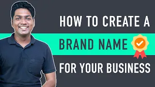 How To Create A Brand Name For Your Business (in just 3 steps!)