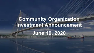 Community Organization Investment Announcement - June 10, 2020