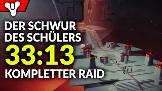 Kompletter Raid [33:13] ► Schwur des Schülers Speedrun #destiny2