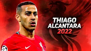 Thiago Alcântara 2022 - The Complete Midfielder | HD