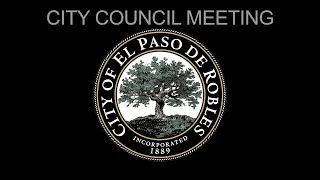 August 24,  2022 Paso Robles City Council Special Meeting