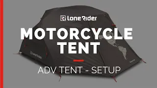 ADV Tent - The Motorcycle Tent - Setup