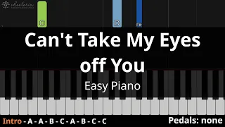 Can't Take My Eyes off You - Easy piano tutorial for beginners