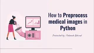 Medical image preprocessing in python