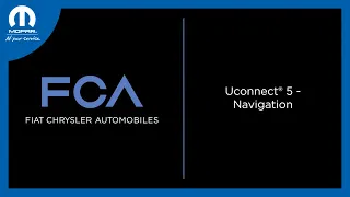 Uconnect® 5 NAV - Navigation | How To | 2024 Chrysler, Dodge, Jeep, Ram, Wagoneer & Fiat Vehicles