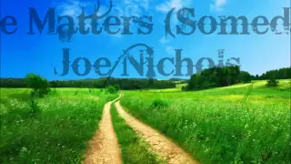 Joe Nichols Size Matters (Someday) Lyrics