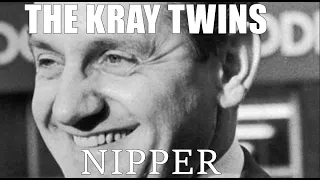 The Kray Twins -  Nipper