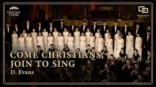 [Gracias Choir] D.Evans : Come Christians, Join to Sing / Eunsook Park