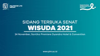 Live -  Sidang Terbuka Senat Wisuda 2021 Politeknik LP3I Medan (PLM)