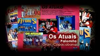 Os Atuais - Palomita Blanca ( Banda Os Atuais )