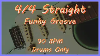 4/4 Straight Funky Groove Drums Only 90 BPM