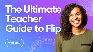 The Ultimate Teacher Guide to Flip